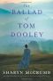 [Ballad 09] • The Ballad of Tom Dooley · A Ballad Novel